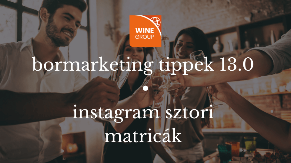 bormarketing_instagramsztori_matrica_winegroup bormarketing_instagramsztori_matrica_winegroup