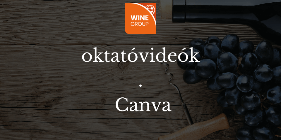 winegroup-oktatovideok-canva winegroup-oktatovideok-canva