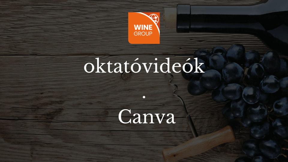 winegroup-oktatovideok-canva